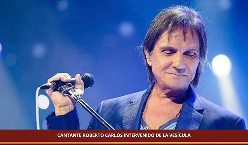 CANTANTE ROBERTO CARLOS INTERVENIDO DE LA VESÍCULA